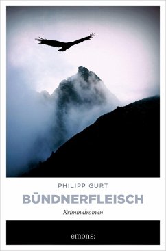 Bündnerfleisch (eBook, ePUB) - Gurt, Philipp