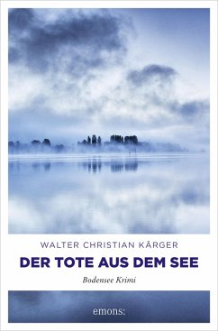 Der Tote aus dem See (eBook, ePUB) - Kärger, Walter Christian