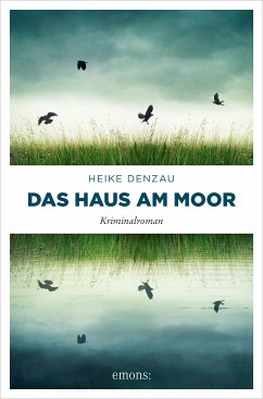 Das Haus am Moor (eBook, ePUB) - Denzau, Heike