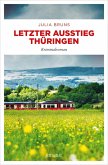 Letzter Ausstieg Thüringen (eBook, ePUB)