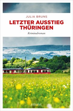 Letzter Ausstieg Thüringen (eBook, ePUB) - Bruns, Julia