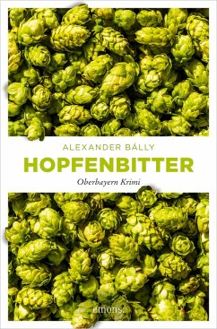 Hopfenbitter (eBook, ePUB) - Bálly, Alexander