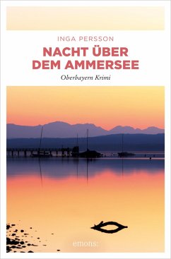Nacht über dem Ammersee (eBook, ePUB) - Persson, Inga