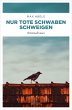 Nur tote Schwaben schweigen (eBook,... - Bild 1