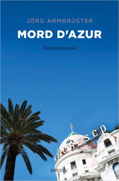 Mord d'Azur (eBook, ePUB) - Armbrüster, Jörg