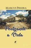 Poetizando a vida (eBook, ePUB)