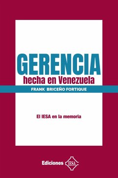 Gerencia hecha en Venezuela (eBook, ePUB) - Briceño Fortique, Frank