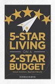 5-Star Living on a 2-Star Budget (eBook, ePUB)