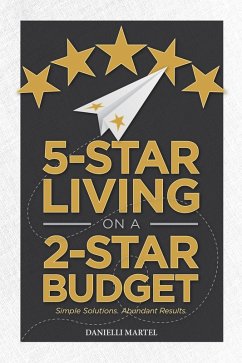 5-Star Living on a 2-Star Budget (eBook, ePUB) - Martel, Danielli