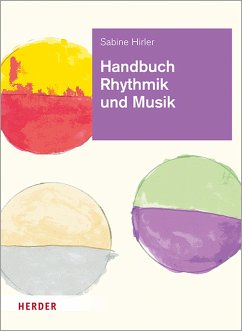 Handbuch Rhythmik und Musik (eBook, PDF) - Hirler, Sabine