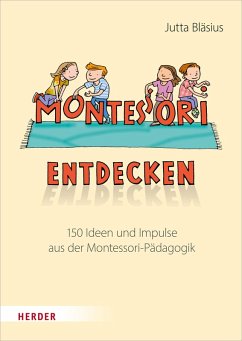 Montessori entdecken! (eBook, ePUB) - Bläsius, Jutta