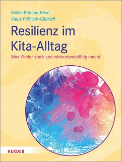 Resilienz im Kita-Alltag (eBook, ePUB) - Rönnau-Böse, Maike; Fröhlich-Gildhoff, Klaus