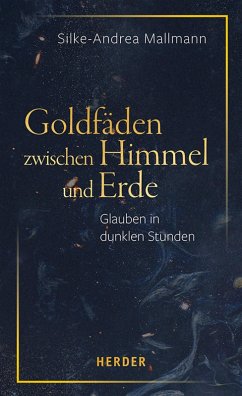 Goldfäden zwischen Himmel und Erde (eBook, ePUB) - Mallmann, Silke-Andrea