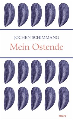Mein Ostende (eBook, ePUB) - Schimmang, Jochen