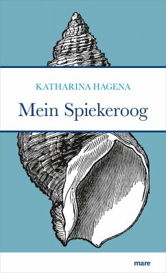 Mein Spiekeroog (eBook, ePUB) - Hagena, Katharina