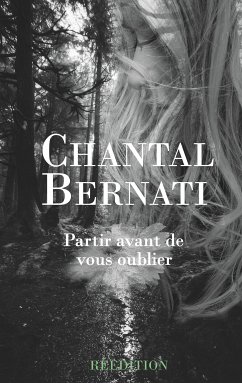 Partir avant de vous oublier (eBook, ePUB) - Bernati, Chantal
