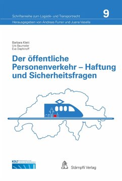 Der öffentliche Personenverkehr - Haftung und Sicherheitsfragen (eBook, PDF) - Klett, Barbara; Baumeler, Urs; Daphinoff, Eva