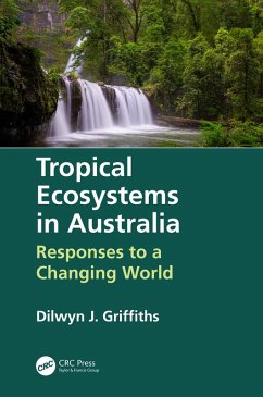 Tropical Ecosystems in Australia (eBook, PDF) - Griffiths, Dilwyn