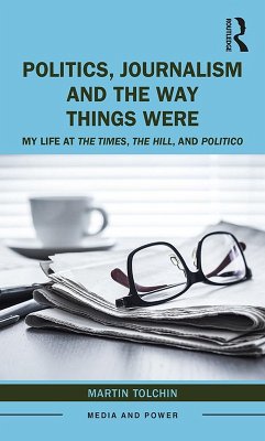 Politics, Journalism, and The Way Things Were (eBook, ePUB) - Tolchin, Martin