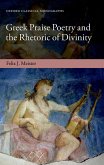 Greek Praise Poetry and the Rhetoric of Divinity (eBook, ePUB)