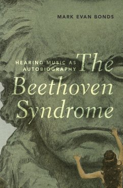The Beethoven Syndrome (eBook, PDF) - Bonds, Mark Evan