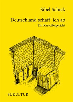 Deutschland schaff' ich ab (eBook, ePUB) - Schick, Sibel