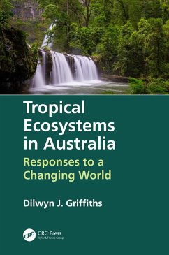 Tropical Ecosystems in Australia (eBook, ePUB) - Griffiths, Dilwyn