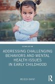 Addressing Challenging Behaviors and Mental Health Issues in Early Childhood (eBook, PDF)