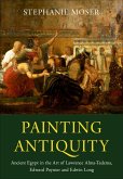 Painting Antiquity (eBook, ePUB)