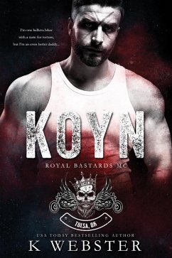 Koyn (Royal Bastards MC) (eBook, ePUB) - Webster, K.