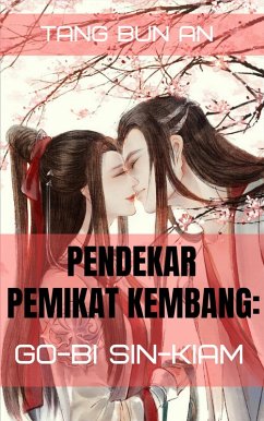Cover Pendekar Pemikat Kembang: Go-bi Sin-kiam (eBook, ePUB)