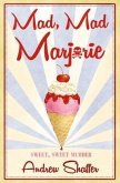 Mad, Mad Marjorie (eBook, ePUB) Mad, Mad Marjorie (eBook, ePUB)