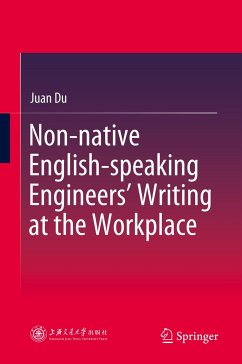 Non-native English-speaking Engineers¿ Writing at the Workplace - Du, Juan