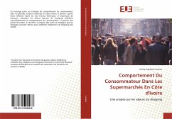 Comportement Du Consommateur Dans Les Supermarchés En Côte d'Ivoire - Loukou, K.Guy Stephane