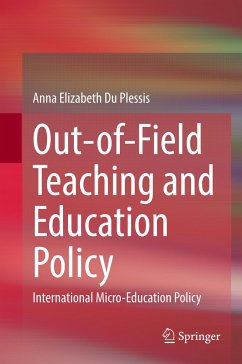 Out-of-Field Teaching and Education Policy - Du Plessis, Anna Elizabeth