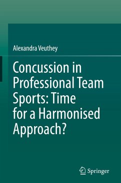 Concussion in Professional Team Sports: Time for a Harmonised Approach? - Veuthey, Alexandra