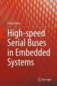 High-speed Serial Buses in Embedded Systems - Zhang, Feng