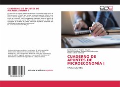 CUADERNO DE APUNTES DE MICROECONOMÍA I - Palafox Moyers, Carlos Germán;Bracamonte Valenzuela, Reyna Guadalupe;Davila Zamudio, Fatima