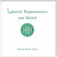 Lyrische Impressionen aus Irland - Balzer-Joyce, Karola