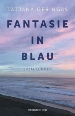 Fantasie in Blau - Geringas, Tatjana