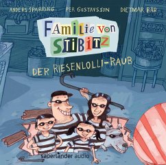 Der Riesenlolli-Raub / Familie von Stibitz Bd.1 (1 Audio-CD) - Sparring, Anders