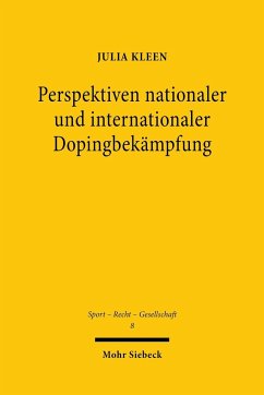 Perspektiven nationaler und internationaler Dopingbekämpfung - Kleen, Julia