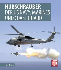 Hubschrauber der US Navy, Marines und Coast Guard - Thiesler, Heiko