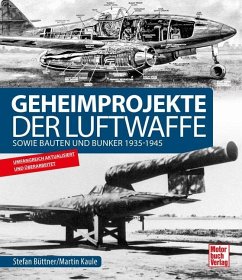 Geheimprojekte der Luftwaffe - Büttner, Stefan;Kaule, Martin