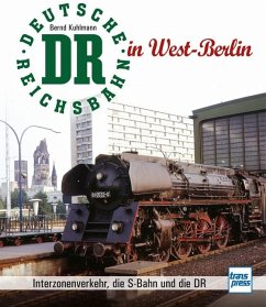 Die Deutsche Reichsbahn in West-Berlin - Kuhlmann, Bernd