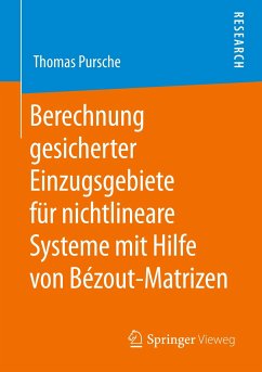 Berechnung gesicherter Einzugsgebiete für nichtlineare Systeme mit Hilfe von Bézout-Matrizen - Pursche, Thomas