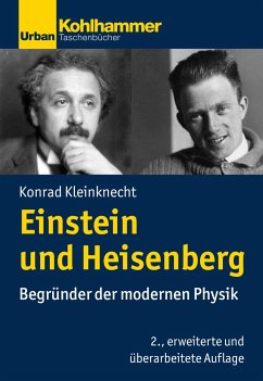 Einstein und Heisenberg - Kleinknecht, Konrad