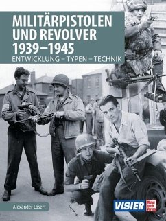 Militärpistolen und Revolver 1939-1945 - Losert, Alexander
