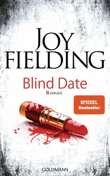 Blind Date von Joy Fielding als Taschenbuch - Portofrei bei bücher.de