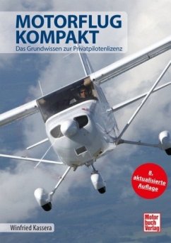 Motorflug kompakt - Kassera, Winfried